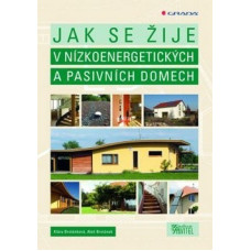 Jak se žije v nízkoenergetických a pasivních domech: Aleš Brotánek, Klára Brotánková